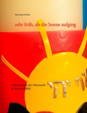 Cover of the book sehr früh, als die Sonne aufging by Werner Renz