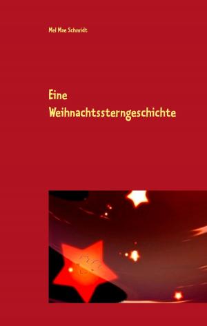 Cover of the book Eine Weihnachtssterngeschichte by Kevin Penelerick