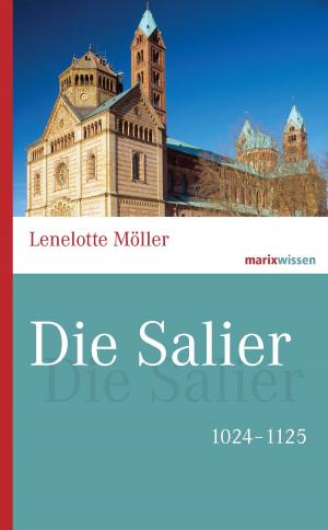 Cover of the book Die Salier by Lutz von Werder