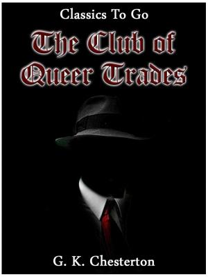 Cover of the book The Club of Queer Trades by Arthur Conan Doyle