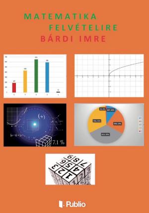 Cover of the book Matematika felvételire by Brátán Erzsébet