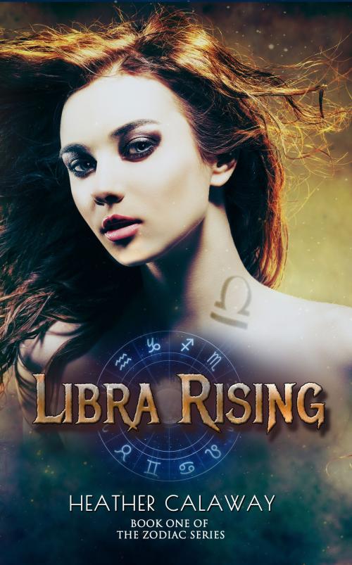 Cover of the book Libra Rising by Heather Calaway, Limitless Publishing LLC