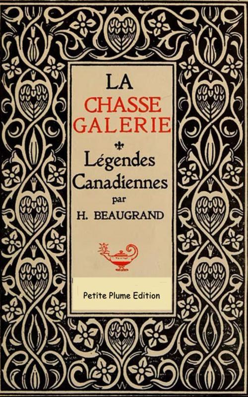 Cover of the book La chasse-galerie by Honoré Beaugrand, Petite Plume Edition