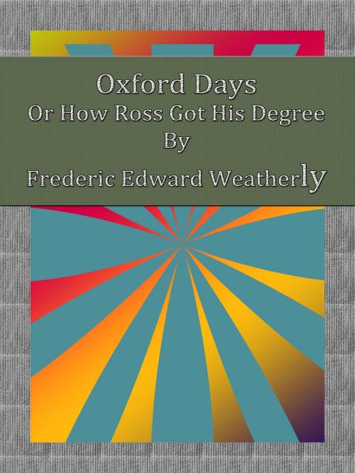 Cover of the book Oxford Days by Frederic Edward Weatherly, cbook2463