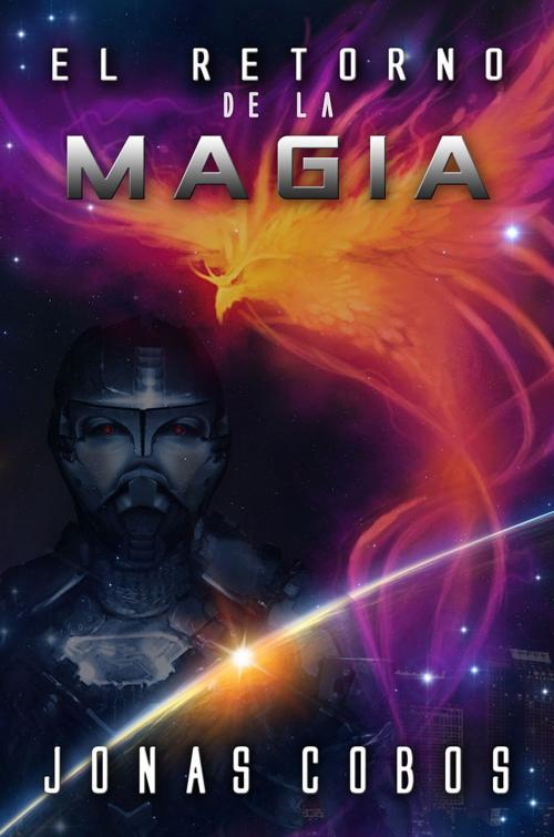 Cover of the book El Retorno de la Magia by Jonas Cobos, Ediciones J.C. ISLA