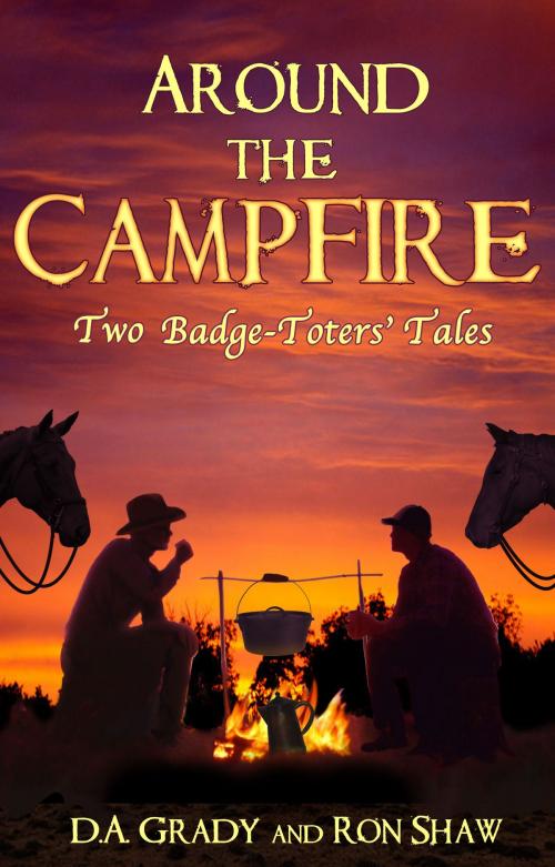 Cover of the book Around the Campfire by D. A. Grady, Ron Shaw, Annie Acorn Publishing LLC