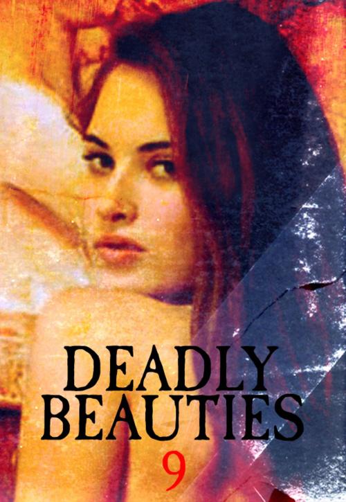 Cover of the book Deadly Beauties Volume 9 by Abigail Ramsden, Wicked Publications