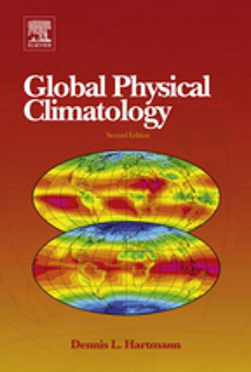 Cover of the book Global Physical Climatology by Dennis L. Hartmann, Elsevier Science