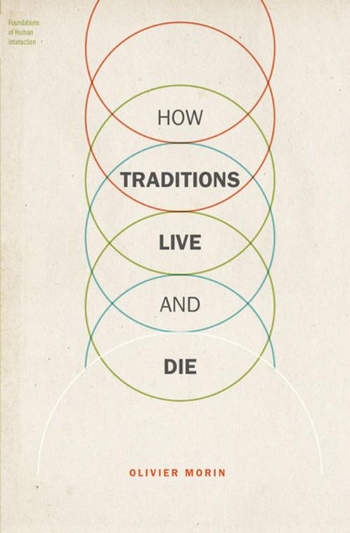 Cover of the book How Traditions Live and Die by Olivier Morin, Oxford University Press