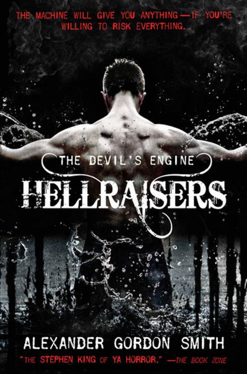 Cover of the book The Devil's Engine: Hellraisers by Alexander Gordon Smith, Farrar, Straus and Giroux (BYR)