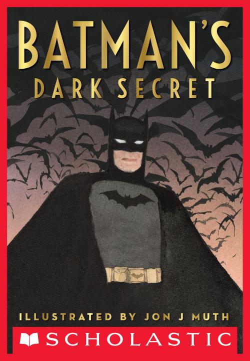 Cover of the book Batman's Dark Secret by Kelley Puckett, Scholastic Inc.
