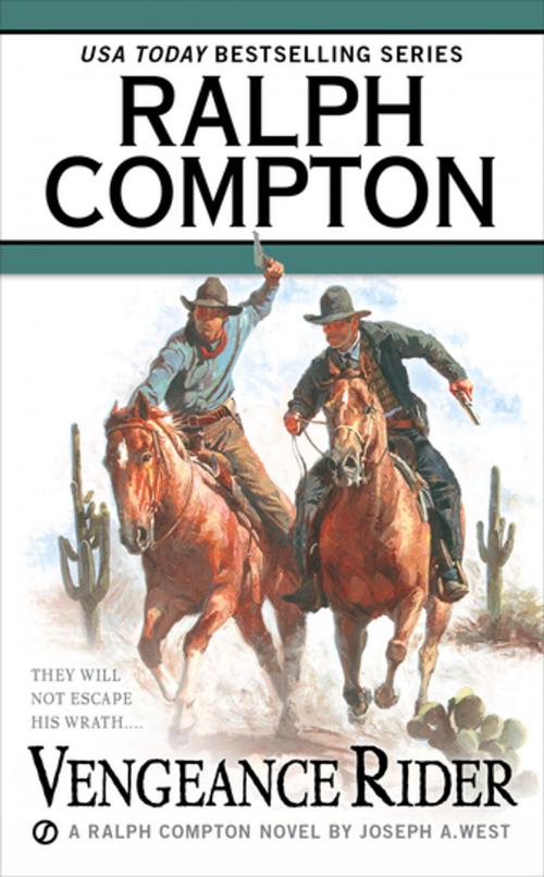 Cover of the book Ralph Compton Vengeance Rider by Ralph Compton, Joseph A. West, Penguin Publishing Group