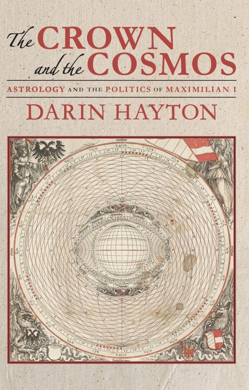 Cover of the book The Crown and the Cosmos by Darin Hayton, University of Pittsburgh Press