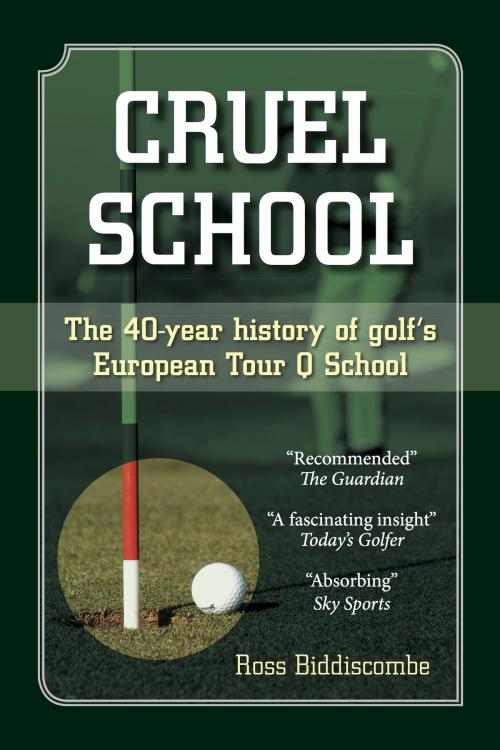 Cover of the book Cruel School by Ross Biddiscombe, Dolman Scott Publishing