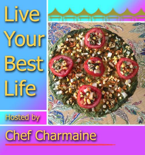 Cover of the book Live Your Best Life by Charmaine Strachan, BookBaby