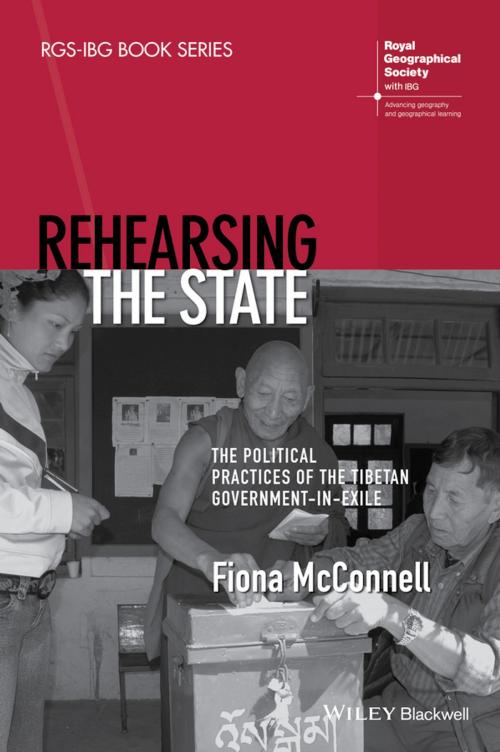 Cover of the book Rehearsing the State by Fiona McConnell, Wiley