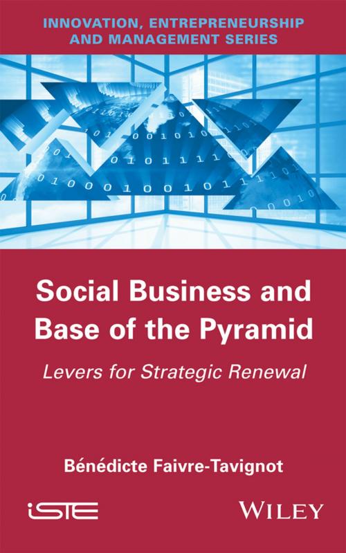 Cover of the book Social Business and Base of the Pyramid by Bénédicte Faivre-Tavignot, Wiley