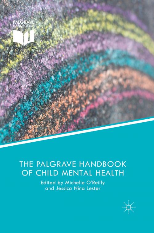 Cover of the book The Palgrave Handbook of Child Mental Health by , Palgrave Macmillan UK