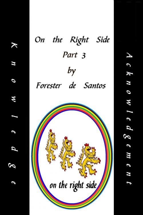 Cover of the book On the Right Side Part 3 by Forester de Santos, Forester de Santos