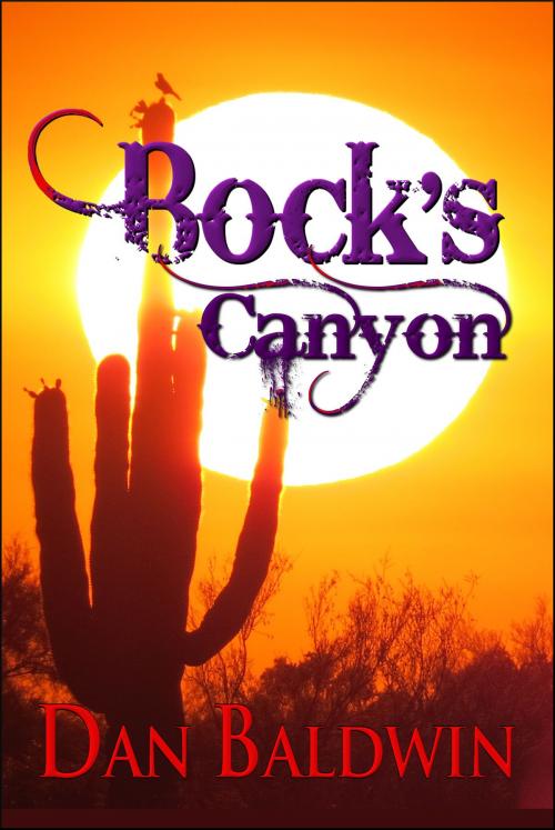 Cover of the book Bock's Canyon by Dan Baldwin, Dan Baldwin