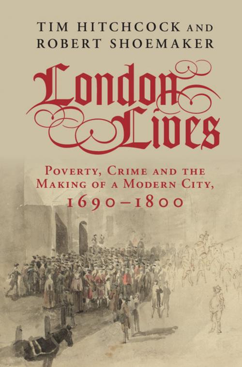 Cover of the book London Lives by Tim Hitchcock, Robert Shoemaker, Cambridge University Press