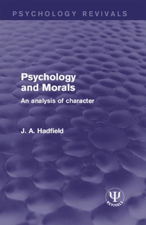 Cover of the book Psychology and Morals by J. A. Hadfield, Taylor and Francis