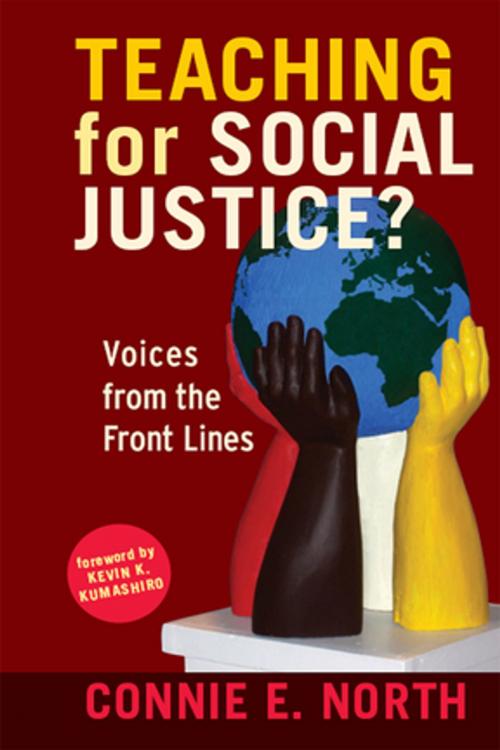 Cover of the book Teaching for Social Justice? by Connie E. North, Taylor and Francis