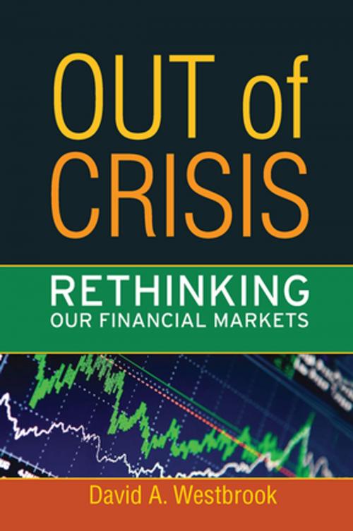 Cover of the book Out of Crisis by David A. Westbrook, Taylor and Francis