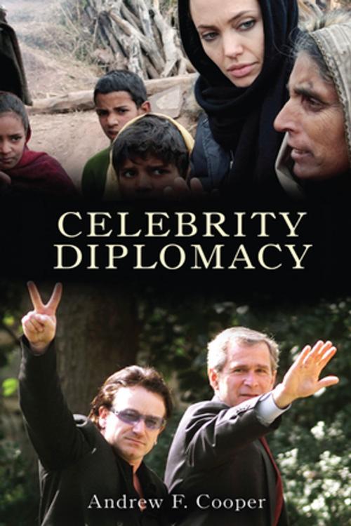 Cover of the book Celebrity Diplomacy by Andrew F. Cooper, Louise Frechette, Taylor and Francis