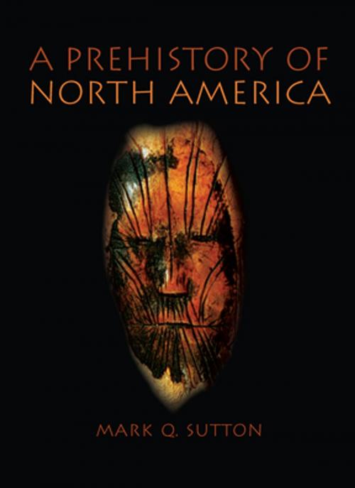 Cover of the book Prehistory of North America by Mark Sutton, Taylor and Francis