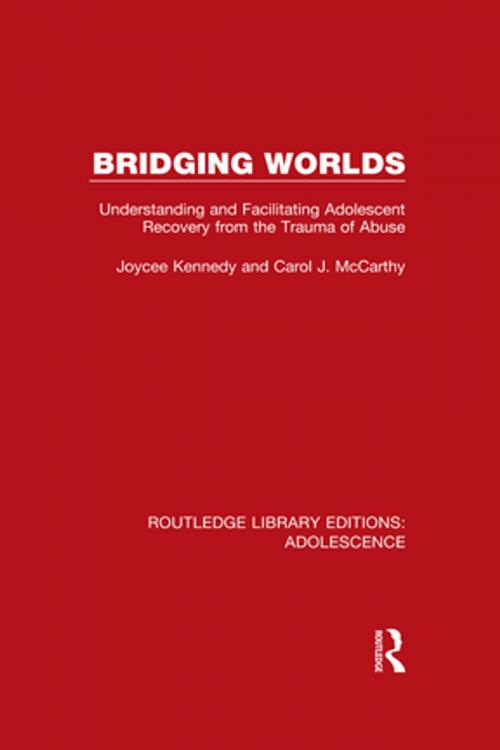 Cover of the book Bridging Worlds by Joycee Kennedy, Carol J. McCarthy, Taylor and Francis