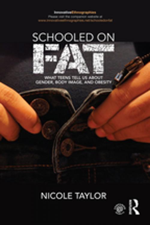 Cover of the book Schooled on Fat by Nicole Taylor, Taylor and Francis