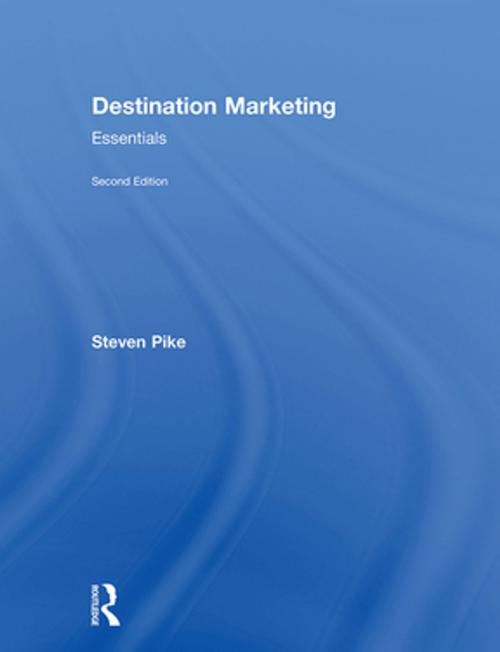 Cover of the book Destination Marketing by Steven Pike, Taylor and Francis