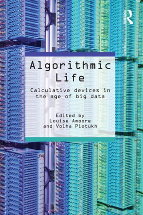 Cover of the book Algorithmic Life by , Taylor and Francis