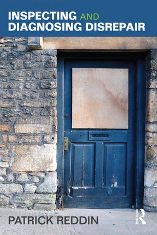 Cover of the book Inspecting and Diagnosing Disrepair by Patrick Reddin, CRC Press