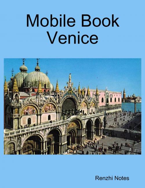 Cover of the book Mobile Book Venice by Renzhi Notes, Lulu.com