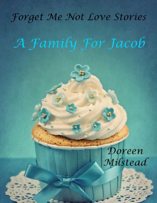 Cover of the book A Family for Jacob by Doreen Milstead, Lulu.com