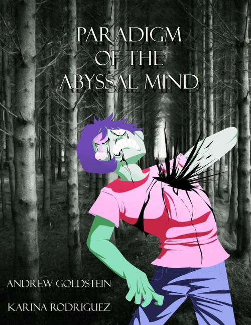 Cover of the book Paradigm for the Abyssal Mind by Andrew Goldstein, Karina Rodriguez, Lulu.com