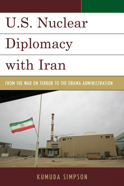 Cover of the book U.S. Nuclear Diplomacy with Iran by Kumuda Simpson, Rowman & Littlefield Publishers