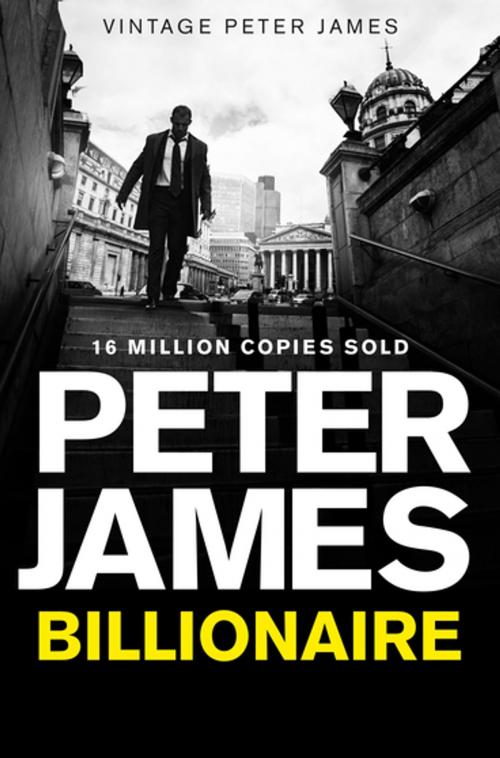 Cover of the book Billionaire by Peter James, Pan Macmillan