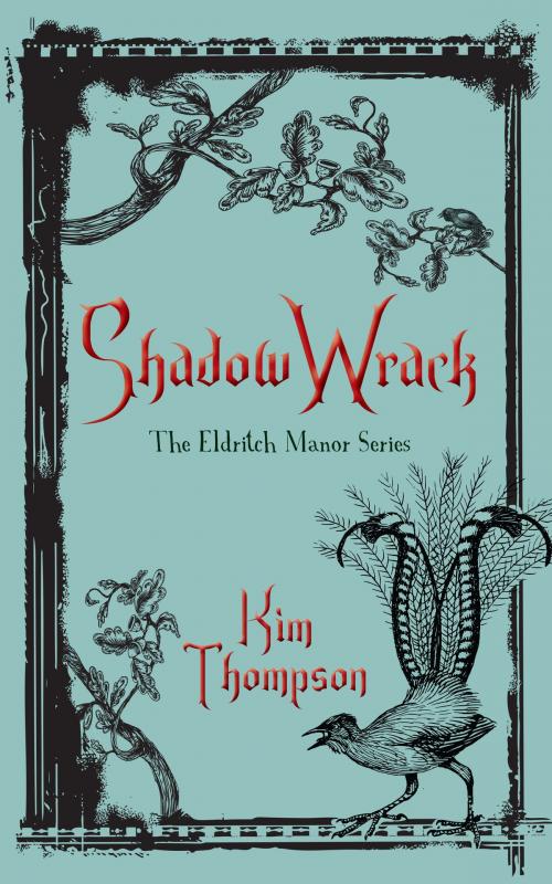 Cover of the book Shadow Wrack by Kim Thompson, Dundurn