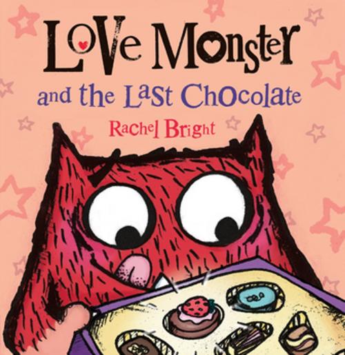 Cover of the book Love Monster and the Last Chocolate by Rachel Bright, Farrar, Straus and Giroux (BYR)