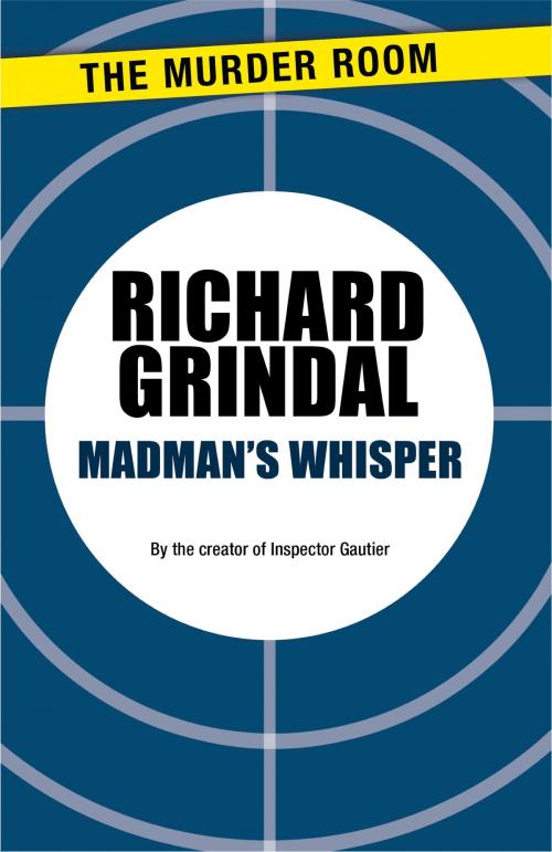 Cover of the book Madman's Whisper by Richard Grindal, Orion Publishing Group