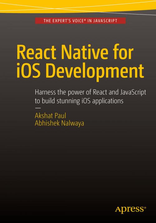 Cover of the book React Native for iOS Development by Akshat Paul, Abhishek Nalwaya, Apress