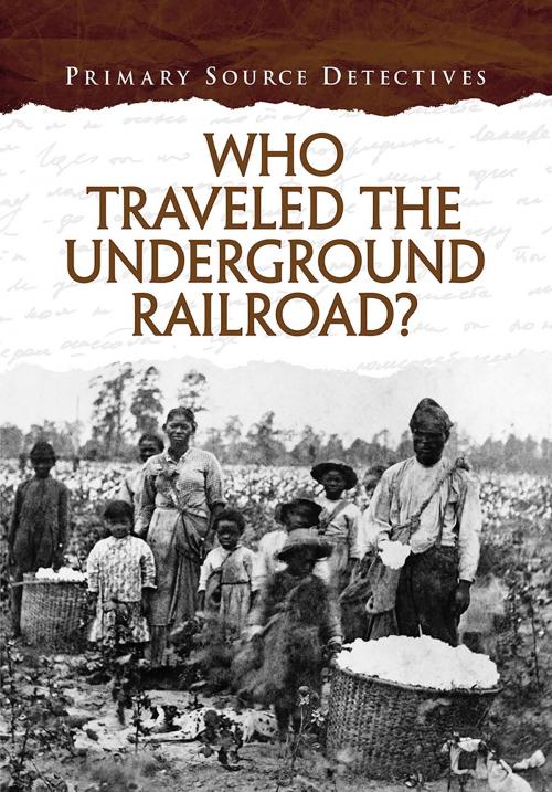 Cover of the book Who Traveled the Underground Railroad? by Cath Senker, Capstone