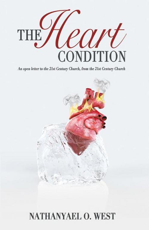 Cover of the book The Heart Condition by Nathanyael West, LifeRich Publishing