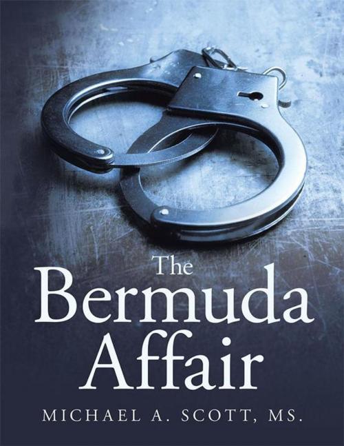 Cover of the book The Bermuda Affair by Michael A. Scott MS., Trafford Publishing