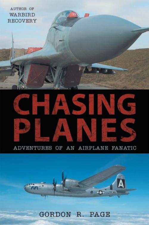 Cover of the book Chasing Planes by Gordon R. Page, iUniverse