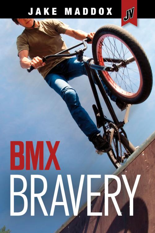 Cover of the book BMX Bravery by Jake Maddox, Capstone