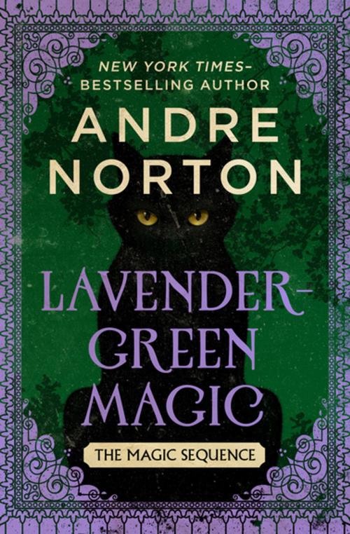 Cover of the book Lavender-Green Magic by Andre Norton, Open Road Media